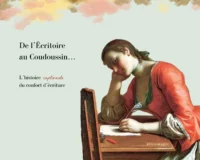 De l'écritoire au Coudoussin : l'histoire inspirante des accessoires de bureau, entre art de vivre français et confort ergonomique retrouvé.